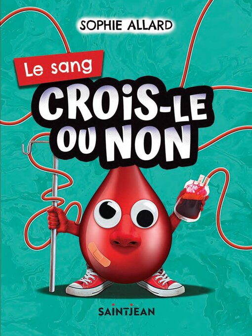 Title details for Crois-le ou non. Le sang by Sophie Allard - Available